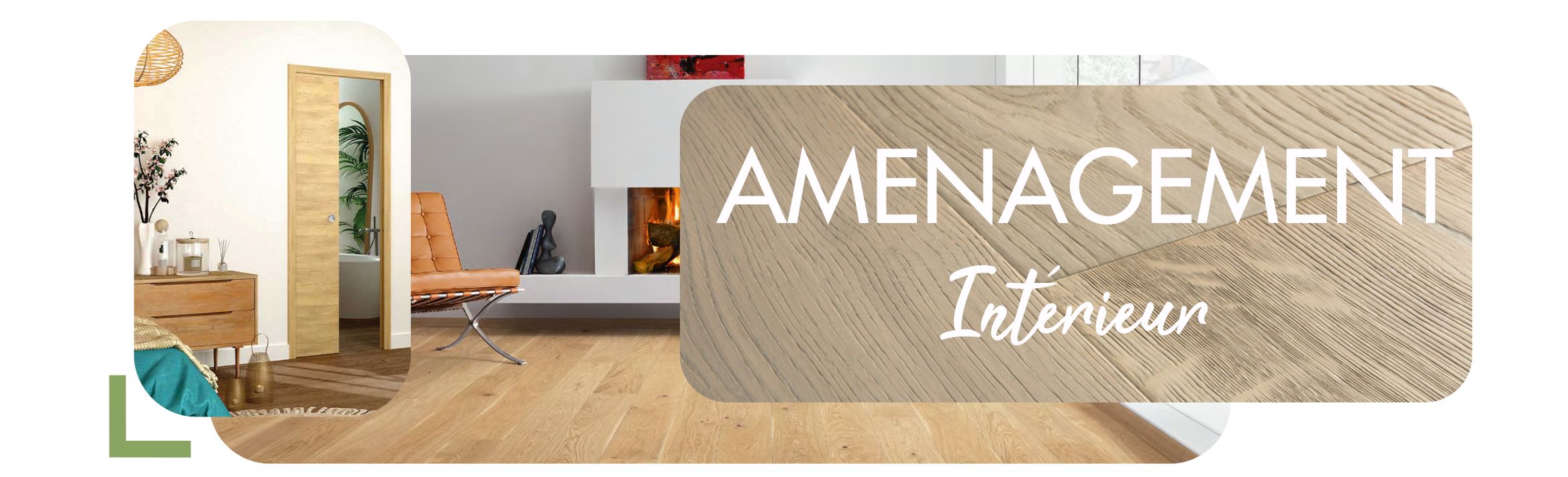 COMMENT AMENAGER SON INTERIEUR ?
